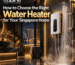 How to Choose the Right Water Heater for Your Singapore Home